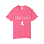 Reader Without their Candle is a Tragedy Tee