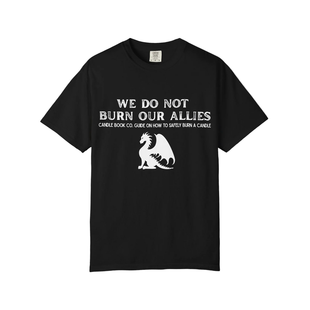 We Do Not Burn our Allies Candle Book Guide Tee