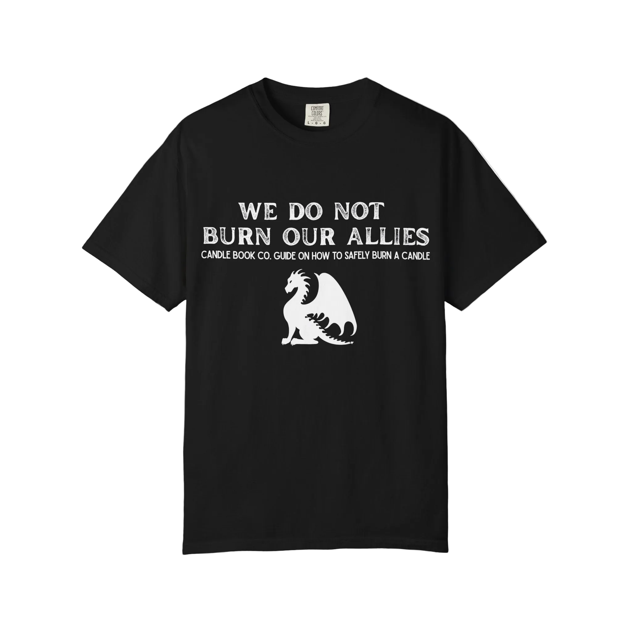 We Do Not Burn our Allies Candle Book Guide Tee