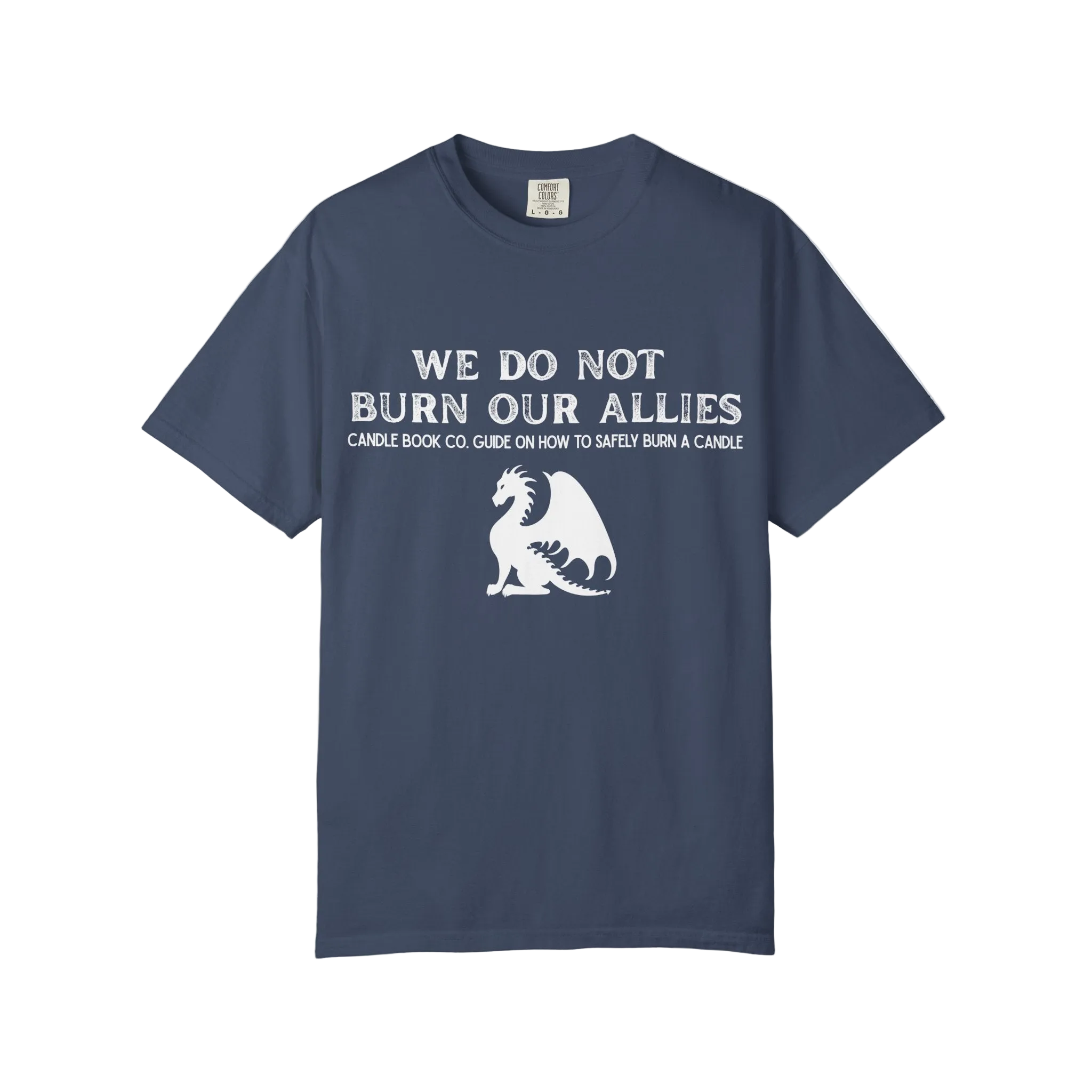 We Do Not Burn our Allies Candle Book Guide Tee