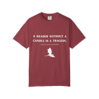 Reader Without their Candle is a Tragedy Tee