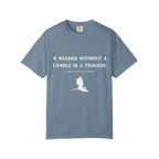 Reader Without their Candle is a Tragedy Tee