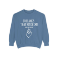 To Flames That Never End Sweatshirt