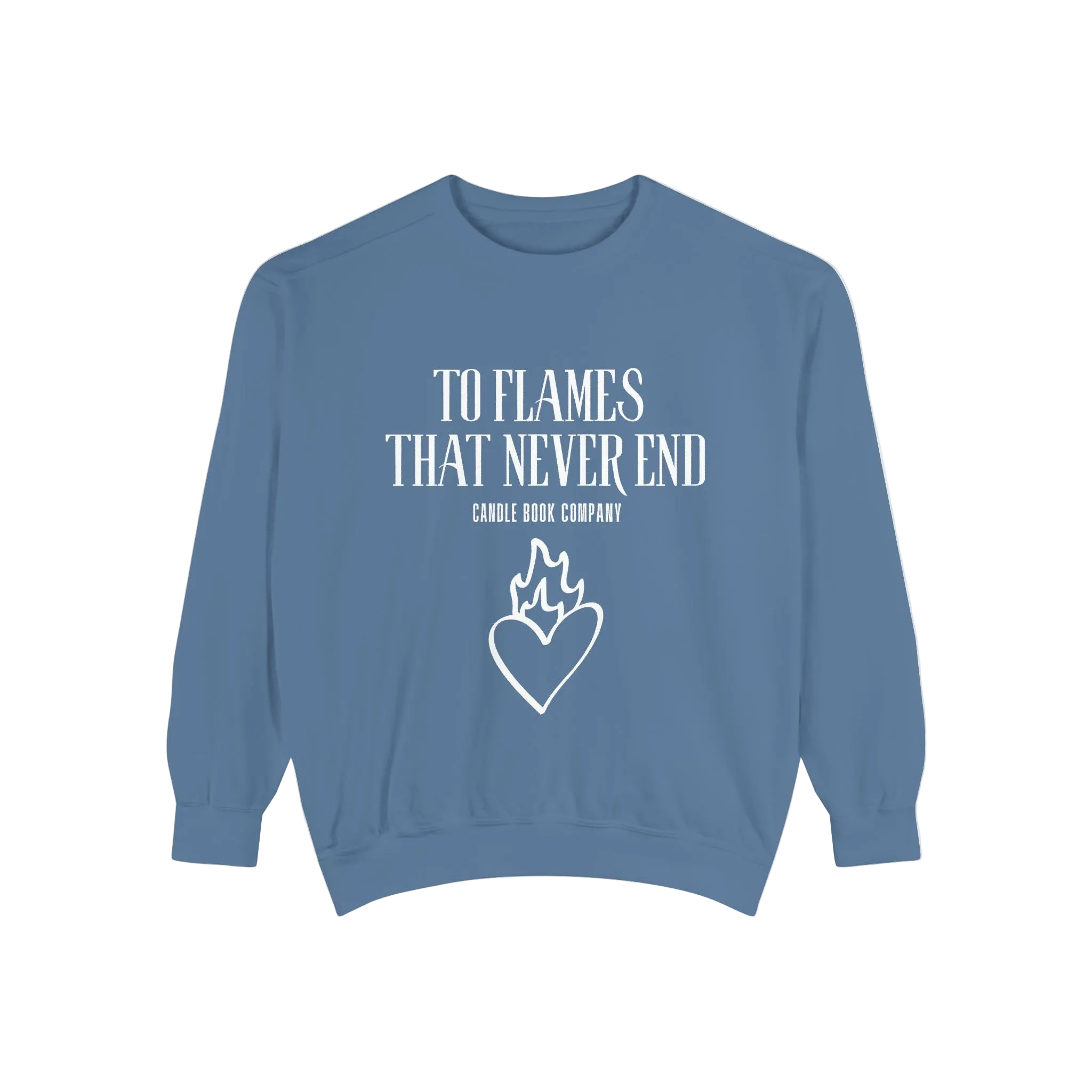 To Flames That Never End Sweatshirt