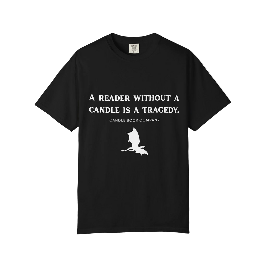 Reader Without their Candle is a Tragedy Tee
