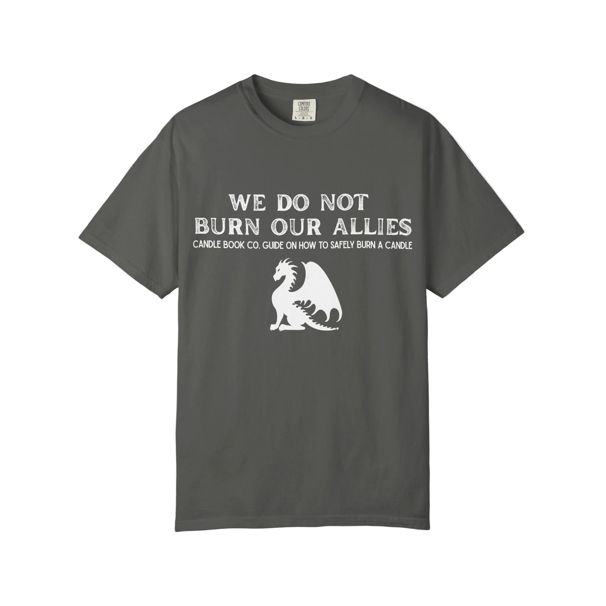We Do Not Burn our Allies Candle Book Guide Tee